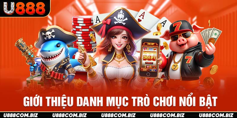 Giới thiệu danh mục trò chơi nổi bật
