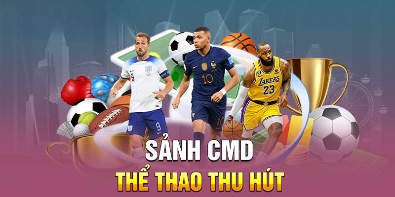 Một số trò chơi hấp dẫn tại CMD thể thao