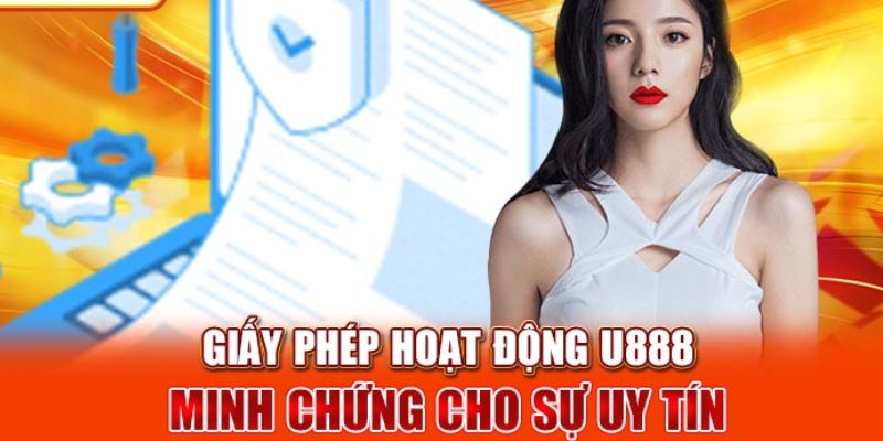 Cách thức xem giấy phép hoạt động U888