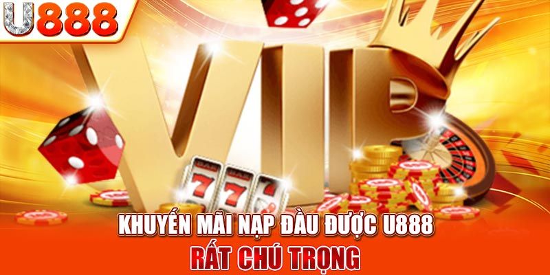 Nội dung về khuyến mãi nạp đầu U888