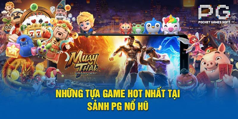 Săn kho báu cùng sảnh nổ hũ PG